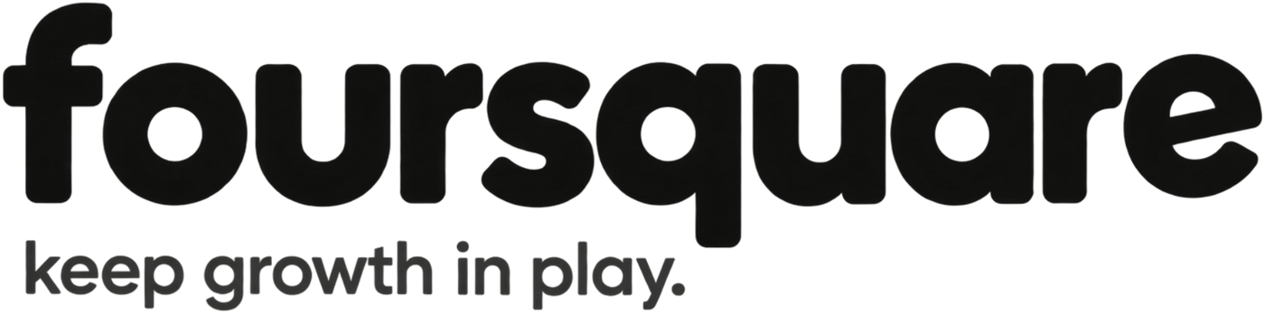 foursquare — keep growth in play.